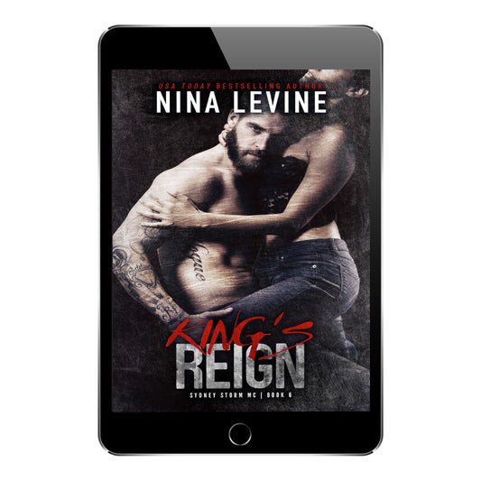 Spicy motorcycle club romance, King's Reign from the Storm MC world by Nina Levine.