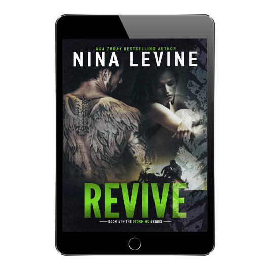 Steamy friends to lovers motorcycle club romance. Revive, book 4 in the Storm MC Series by Nina Levine.
