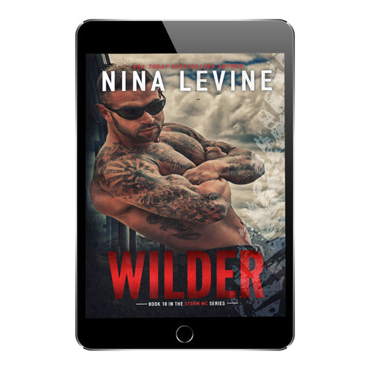 Steamy motorcycle club romance, Wilder from the Storm MC series by Nina Levine.