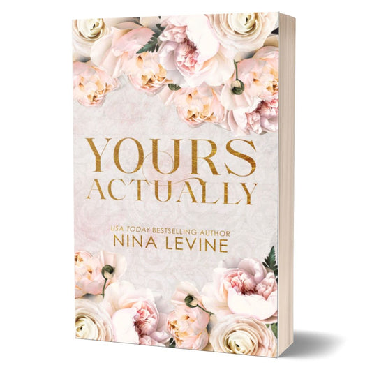Yours Actually Alternative Cover Paperback, steamy billionaire romance novel.
